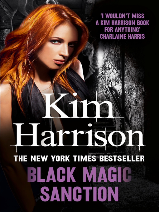 Title details for Black Magic Sanction by Kim Harrison - Available